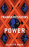 Transgressions of Power
